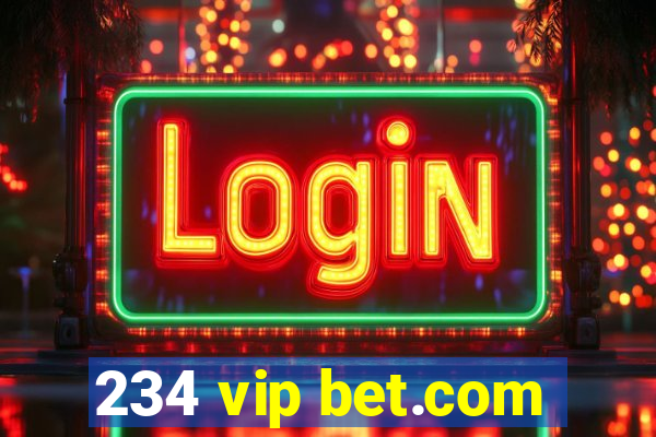 234 vip bet.com